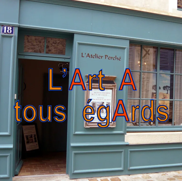 Association l'Art à tous Egards à Bellême, Orne (61)