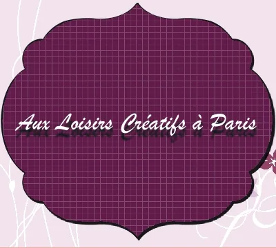 Aux Loisirs Créatifs à Paris à Paris 19e (75)