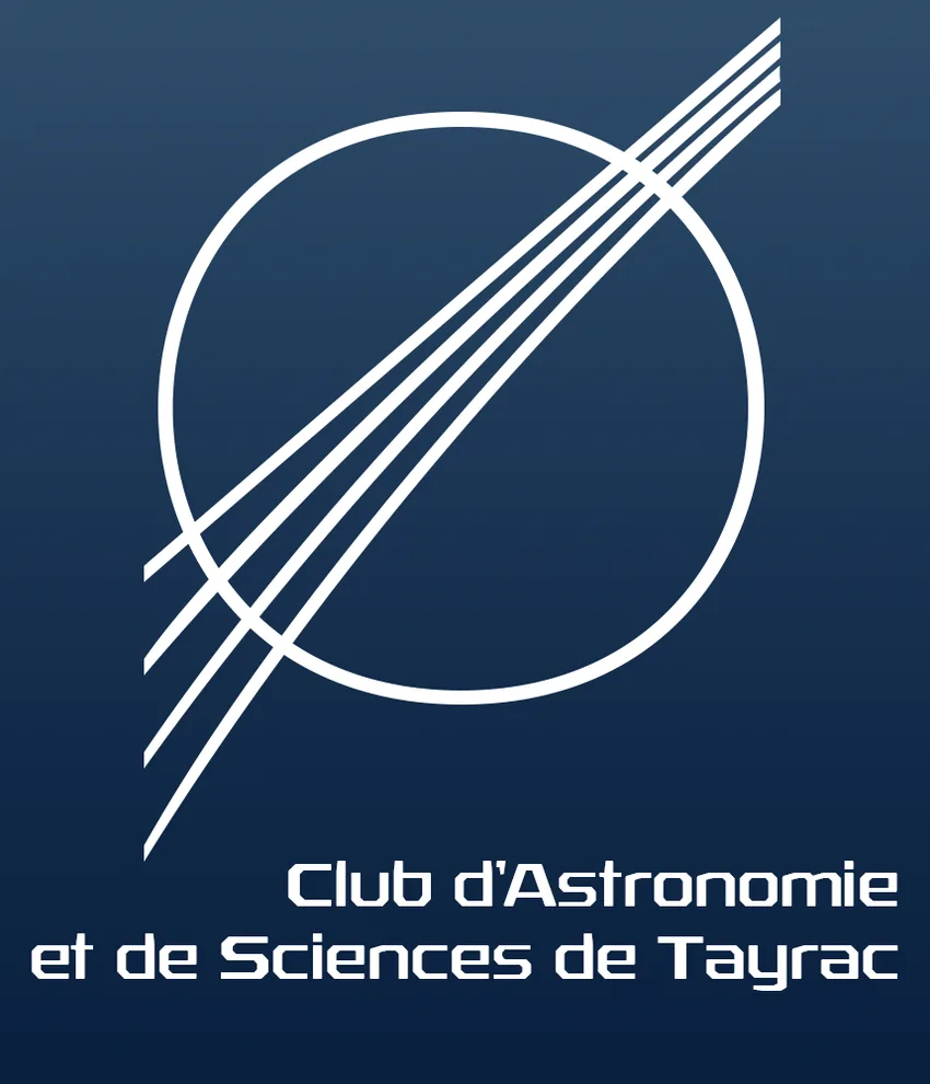 Club d'Astronomie et de Sciences de Tayrac à Tayrac, Lot-et-Garonne (47)