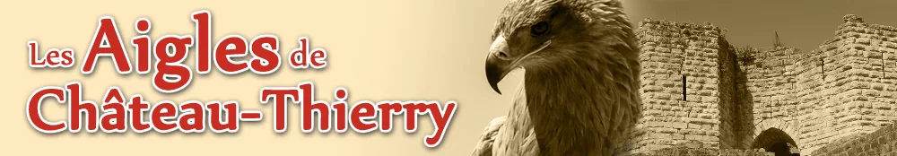 Les Aigles de Château-Thierry à Château-Thierry, Aisne (02)
