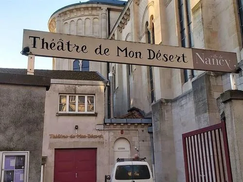 Theatre de Mon Desert à Nancy, Meurthe et Moselle (54)